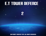 play E.T Tower Defence 2