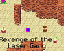 The Laser Gang'S Revenge