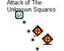 play Attack Of The Unknown Squares