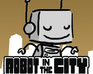 play Robot In The City - Buy A Comic Book