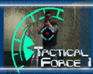 play Tactical Force 1