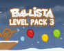 play Ballista Level Pack 3
