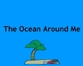play The Ocean Around Me - Week One