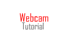 Basic Webcam Tutorial