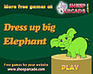 play Dress Up Big Elephant