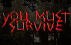 play You Must Survive
