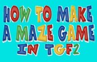 play Make A Maze Game /W Tgf2