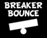play Breaker Bounce