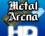 play Metal Arena: Hd