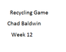 play Chad'S Recycling