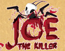 play Joe The Killer