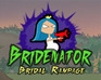 play Bridenator : Bridal Rampage