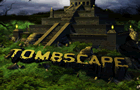 play Tombscape