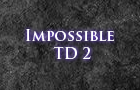 play Impossible Td 2