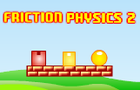 play Friction Physics 2