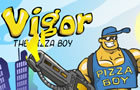 Vigor The Pizza Boy