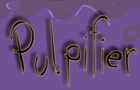 play The Pulpifier