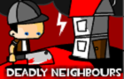 play Deadly Neighbours
