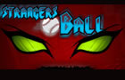 play Strangers Ball