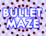 play Bullet Maze