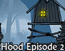 Hood Episode 2