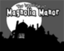 play The Haunting Of Magnolia Manor