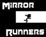 play Mirror Runners