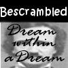 play Bescrambled - Dream Within A Dream