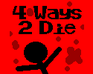 play 4 Ways To Die