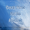 play Ocean Waves Find The Alphabets