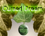 play Cursed Dream
