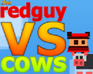 play Red Guy Vs Cows
