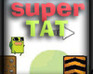 play Super Tat