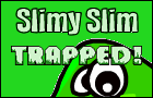 play Slimy Slim: Trapped
