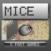 play M.I.C.E - Mouse Intelligence Control Equipment
