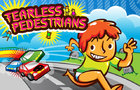 play Fearless Pedestrians