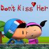 play Don'T Kiss Her
