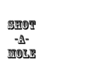 play Shot-A-Mole