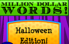 play Million $ Words Halloween