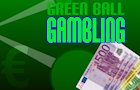 play Green Ball Gambling