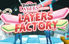 Trident Layers Factory