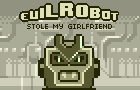 play Evil Robot Stole My Girl
