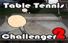 play Table Tennis Challenger 2