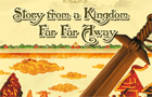 play Story Of Kingdom Far Away