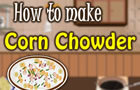 play Corn Chowder