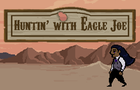 play Huntin' With Eagle Joe