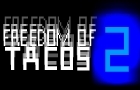 play Freedom Of Tacos 2!