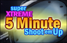 play Xtreme 5 Min Shootemup
