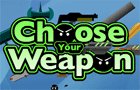 play Choose Your Weapons