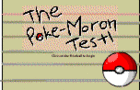 play The Poke-Moron Test